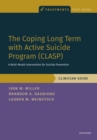 The Coping Long Term with Active Suicide Program (CLASP) : A Multi-Modal Intervention for Suicide Prevention - eBook