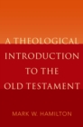 A Theological Introduction to the Old Testament - eBook