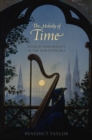 The Melody of Time : Music and Temporality in the Romantic Era - eBook