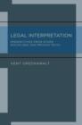Legal Interpretation : Perspectives from Other Disciplines and Private Texts - eBook