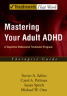 Mastering Your Adult ADHD : A Cognitive-Behavioral Treatment Program - eBook
