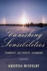 Vanishing Sensibilities : Schubert, Beethoven, Schumann - eBook