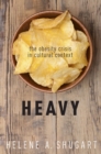 Heavy : The Obesity Crisis in Cultural Context - eBook