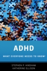 ADHD : What Everyone Needs to Know? - eBook