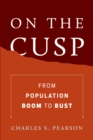 On the Cusp : From Population Boom to Bust - eBook
