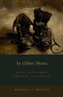 In Other Shoes : Music, Metaphor, Empathy, Existence - eBook