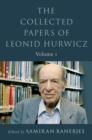 The Collected Papers of Leonid Hurwicz : Volume 1 - eBook