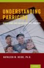 Understanding Parricide : When Sons and Daughters Kill Parents - eBook
