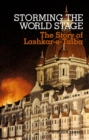 Storming the World Stage : The Story of Lashkar-e-Taiba - eBook