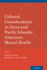 Cultural Considerations in Asian and Pacific Islander American Mental Health - eBook