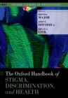 The Oxford Handbook of Stigma, Discrimination, and Health - eBook