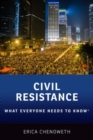 Civil Resistance : What Everyone Needs to Know® - Book