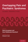 Overlapping Pain and Psychiatric Syndromes : Global Perspectives - eBook