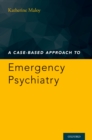 A Case-Based Approach to Emergency Psychiatry - eBook
