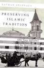 Preserving Islamic Tradition : Abu Nasr Qursawi and the Beginnings of Modern Reformism - eBook