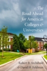The Road Ahead for America's Colleges and Universities - eBook