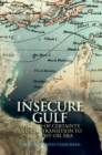 Insecure Gulf : The End of Certainty and the Transition to the Post-oil Era - eBook