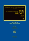 The Collected Documents of the Group of 77 : Volume VI: Fiftieth Anniversary Edition - eBook