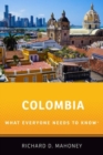 Colombia : What Everyone Needs to Know® - Book