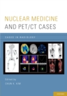 Nuclear Medicine and PET/CT Cases - eBook