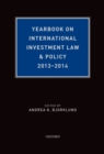 Yearbook on International Investment Law & Policy, 2013-2014 - eBook