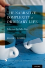 The Narrative Complexity of Ordinary Life : Tales from the Coffee Shop - eBook