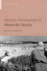 Sergei Prokofiev's Alexander Nevsky - eBook