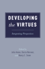 Developing the Virtues : Integrating Perspectives - eBook