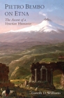 Pietro Bembo on Etna : The Ascent of a Venetian Humanist - eBook