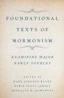 Foundational Texts of Mormonism - eBook