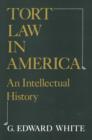 Tort Law in America : An Intellectual History - eBook