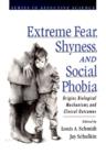 Extreme Fear, Shyness, and Social Phobia - eBook