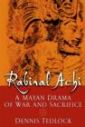 Rabinal Achi : A Mayan Drama of War and Sacrifice - eBook