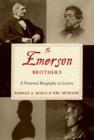 The Emerson Brothers : A Fraternal Biography in Letters - eBook