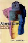 Altered Egos : How the Brain Creates the Self - eBook