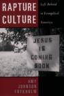 Rapture Culture : Left Behind in Evangelical America - eBook
