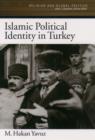 Islamic Political Identity in Turkey - eBook