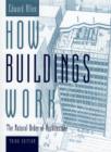 How Buildings Work : The Natural Order of Architecture - eBook