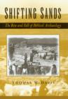 Shifting Sands : The Rise and Fall of Biblical Archaeology - eBook