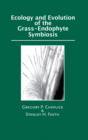 Ecology and Evolution of the Grass-Endophyte Symbiosis - eBook