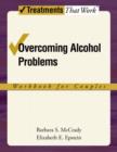 Overcoming Alcohol Problems : A Couples-Focused Program - eBook