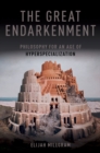 The Great Endarkenment : Philosophy in an Age of Hyperspecialization - eBook