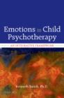 Emotions in Child Psychotherapy : An Integrative Framework - eBook