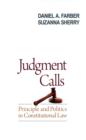 Judgment Calls : Principle and Politics in Constitutional Law - eBook
