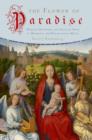 The Flower of Paradise : Marian Devotion and Secular Song in Medieval and Renaissance Music - eBook