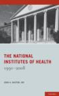 The National Institutes of Health : 1991-2008 - eBook
