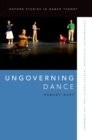 Ungoverning Dance : Contemporary European Theatre Dance and the Commons - eBook