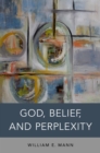 God, Belief, and Perplexity - eBook