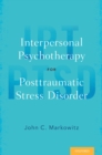 Interpersonal Psychotherapy for Posttraumatic Stress Disorder - eBook