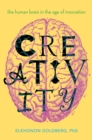 Creativity : The Human Brain in the Age of Innovation - eBook